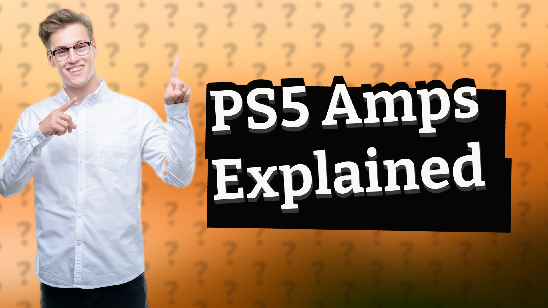 PS5 Amps Explained