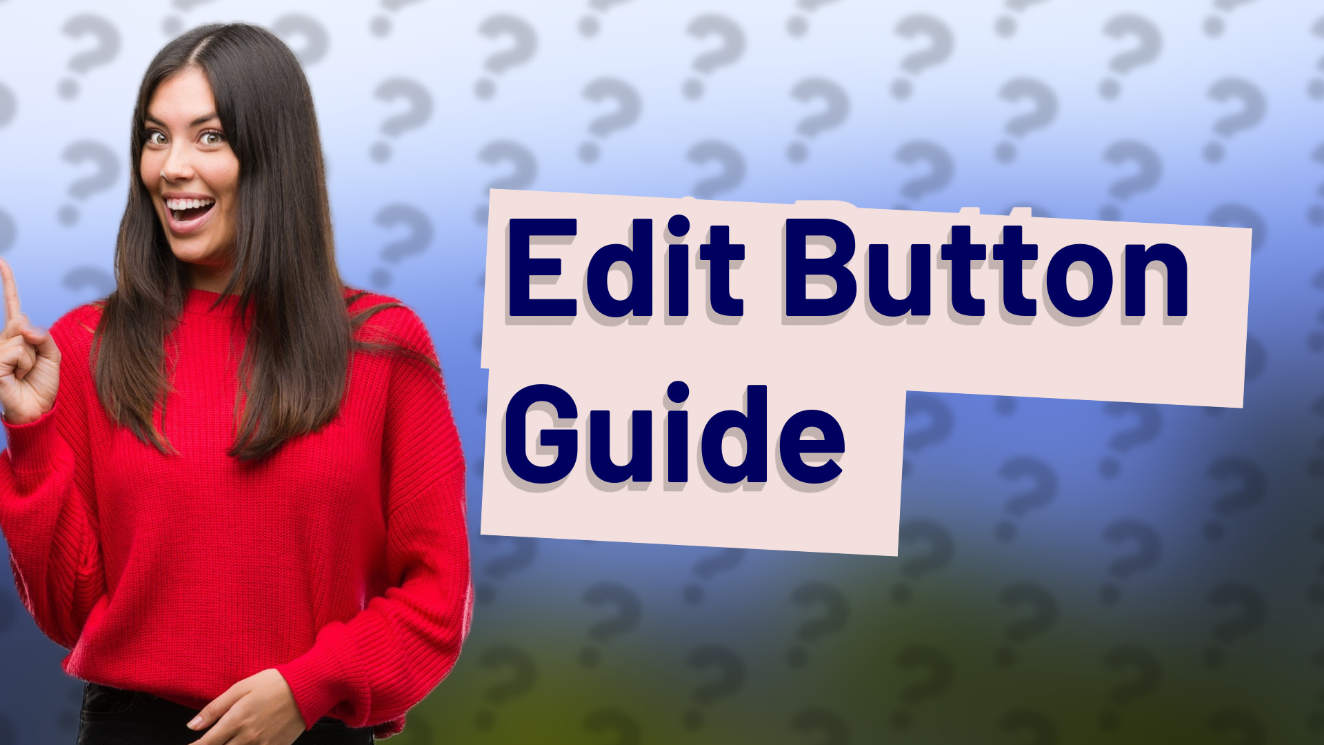 Edit Button Guide