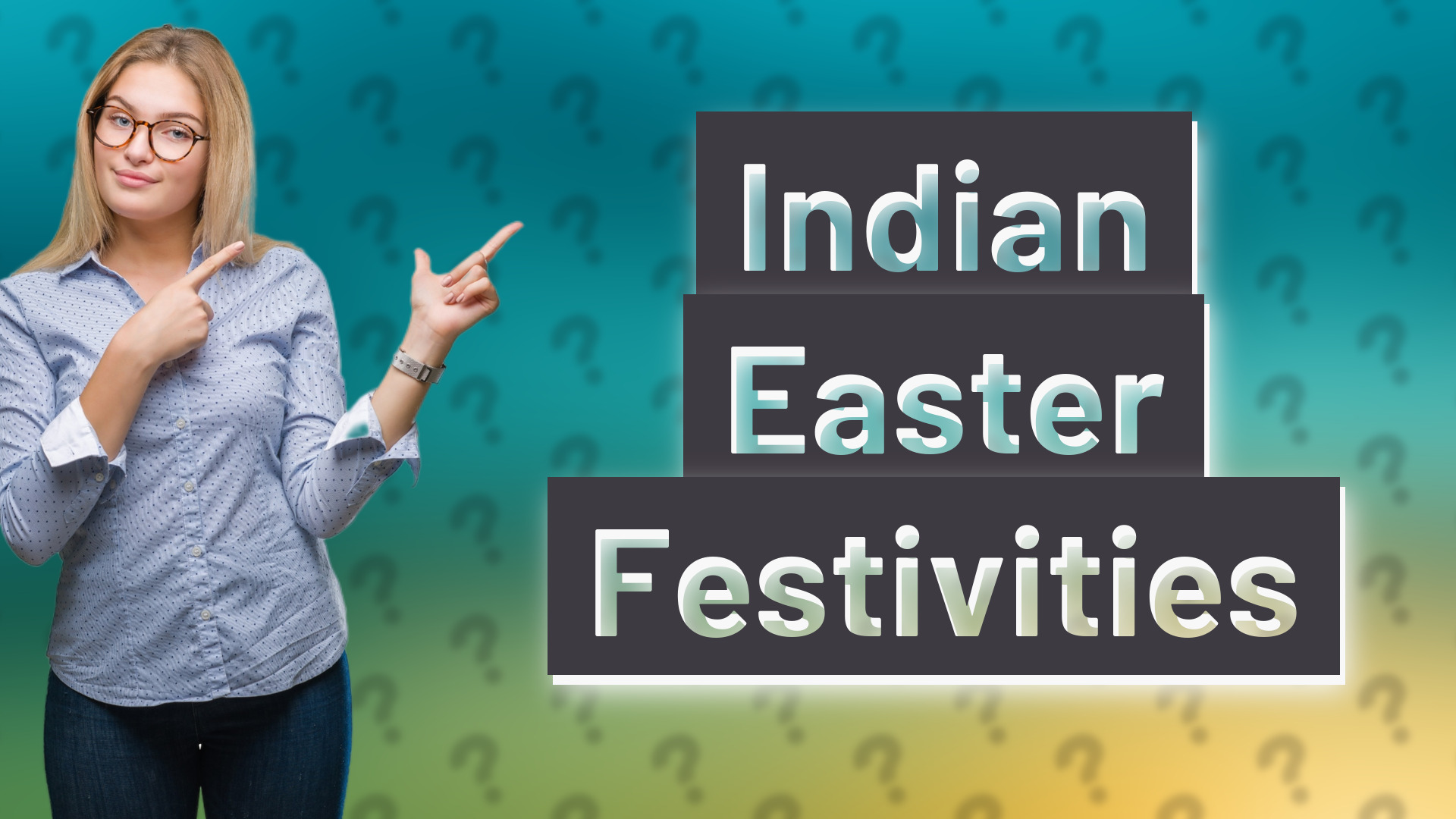 Indian Easter Festivities
