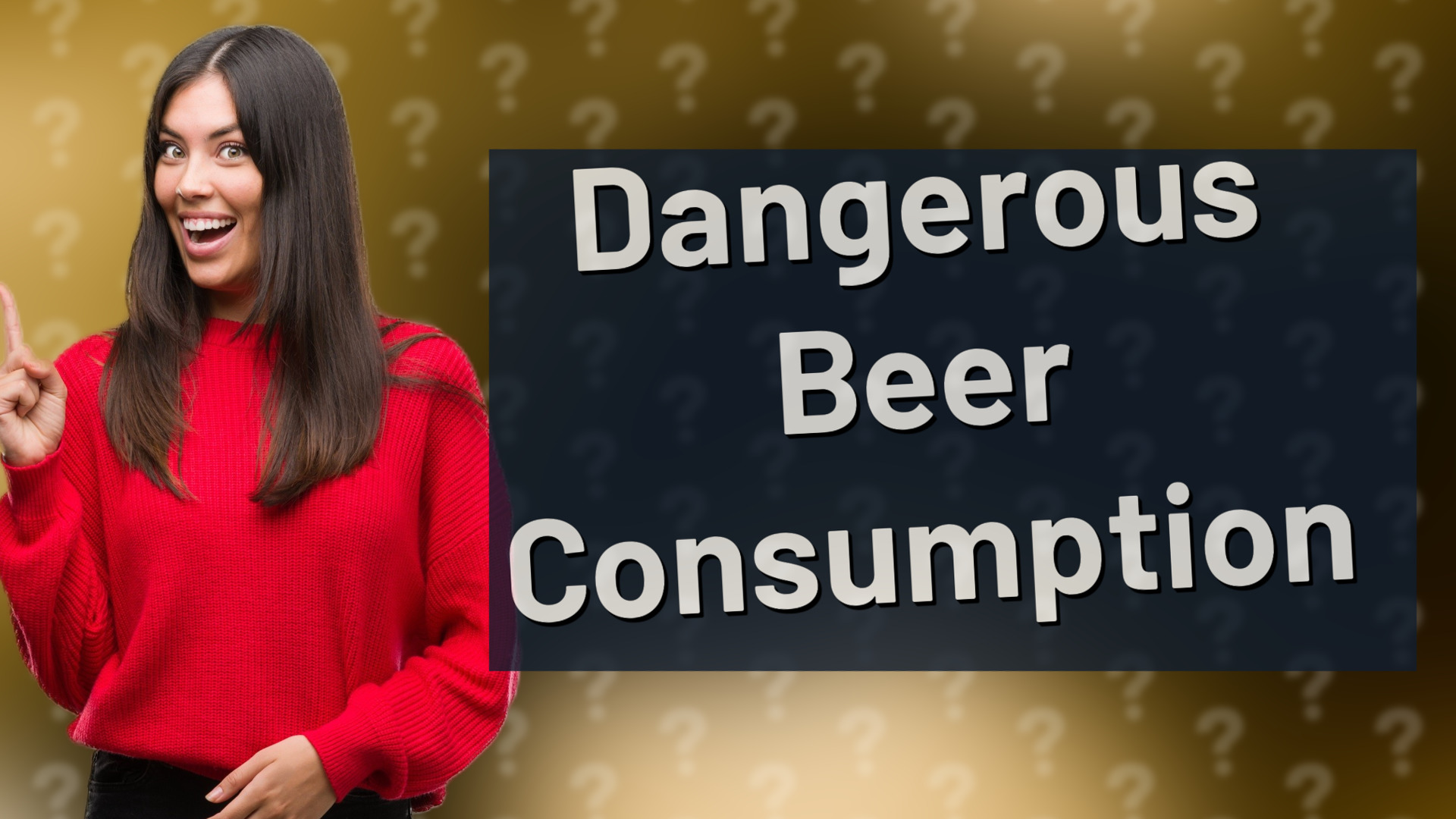 Dangerous Beer Consumption