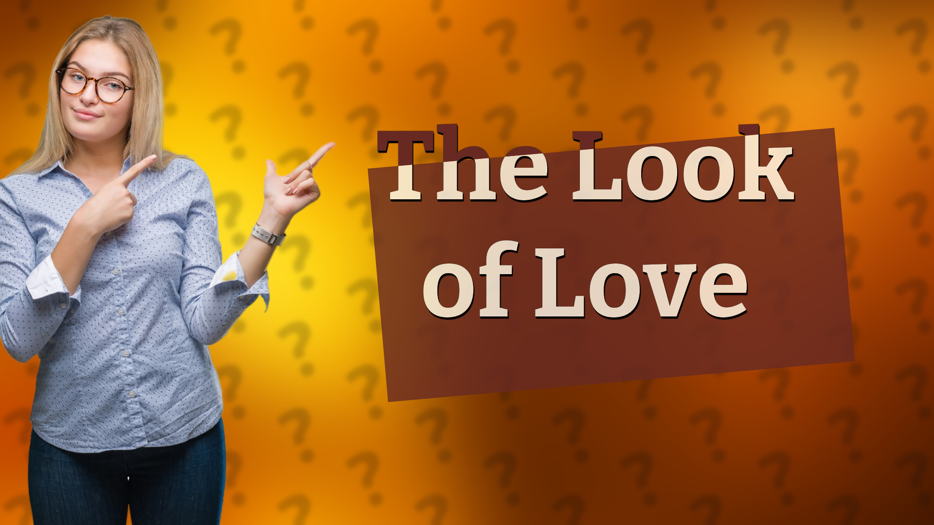 The Look of Love