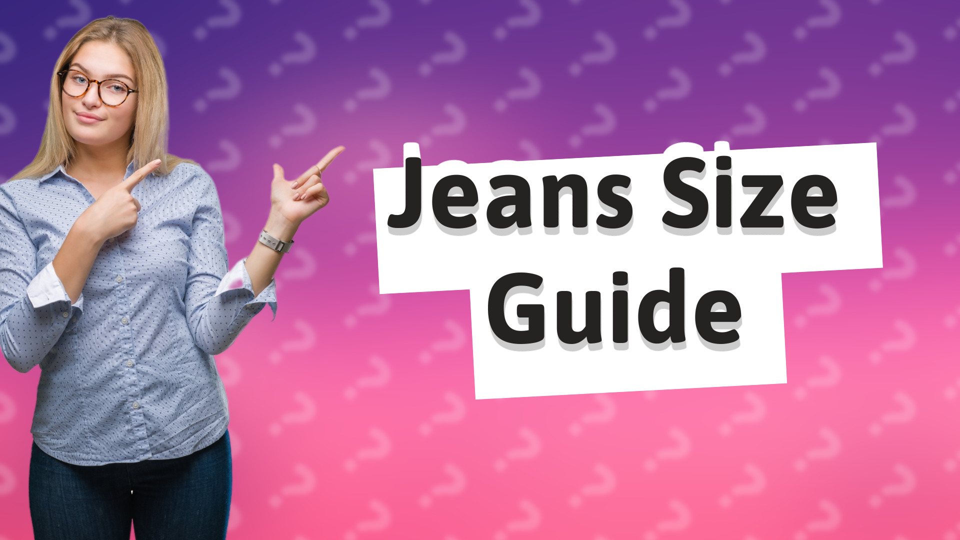Jeans Size Guide