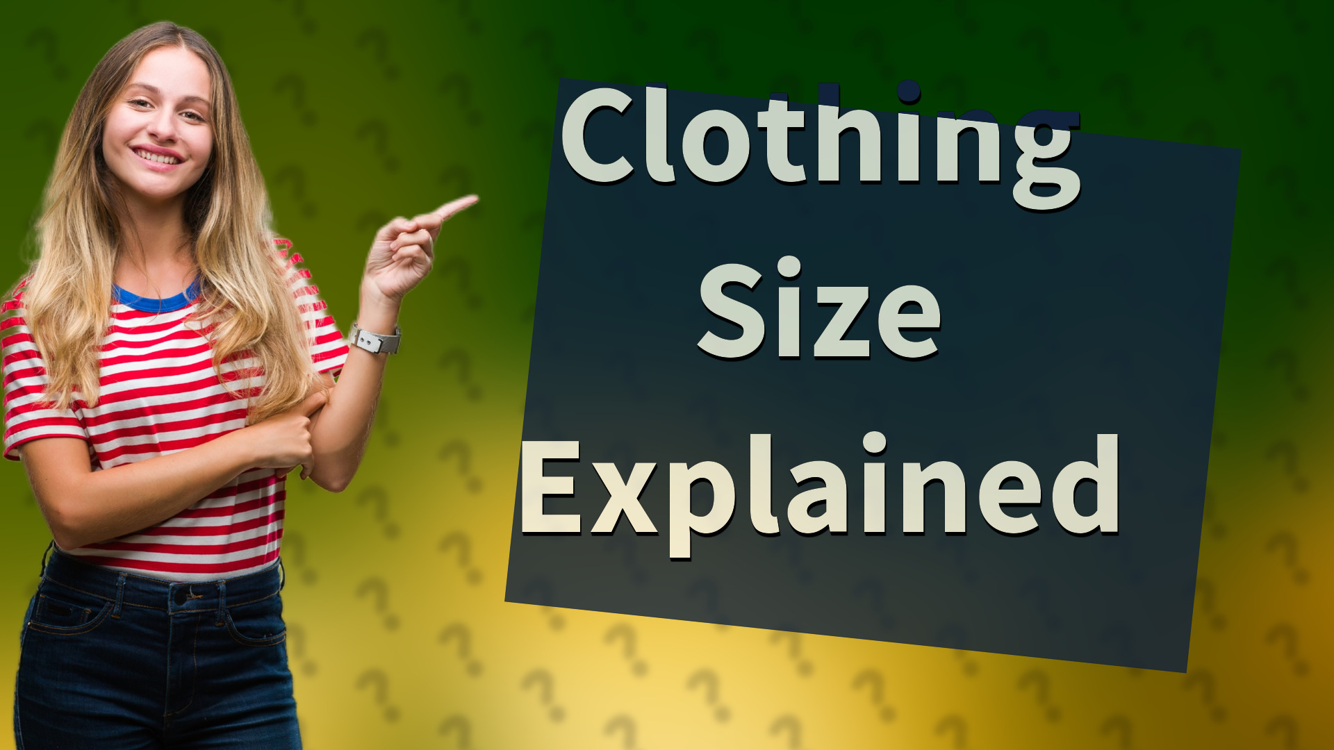 Clothing Size Explained