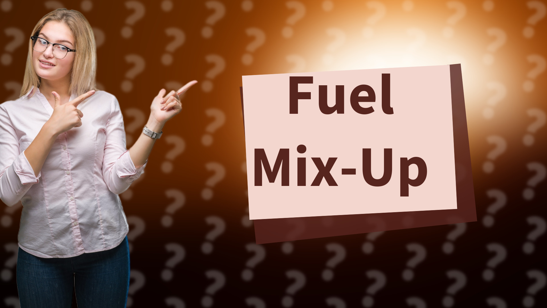 Fuel Mix-Up