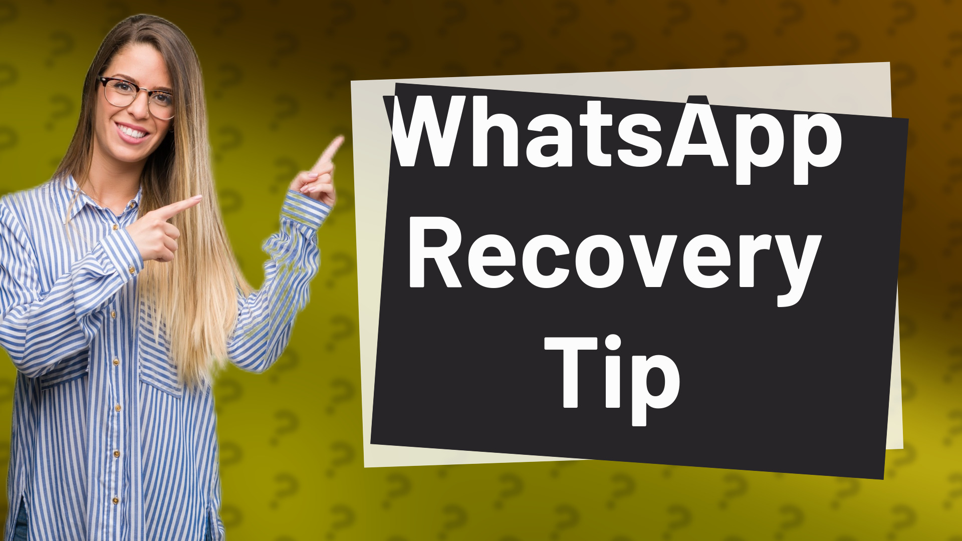 WhatsApp Recovery Tip