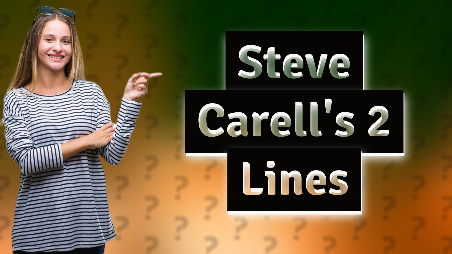 Steve Carell's 2 Lines