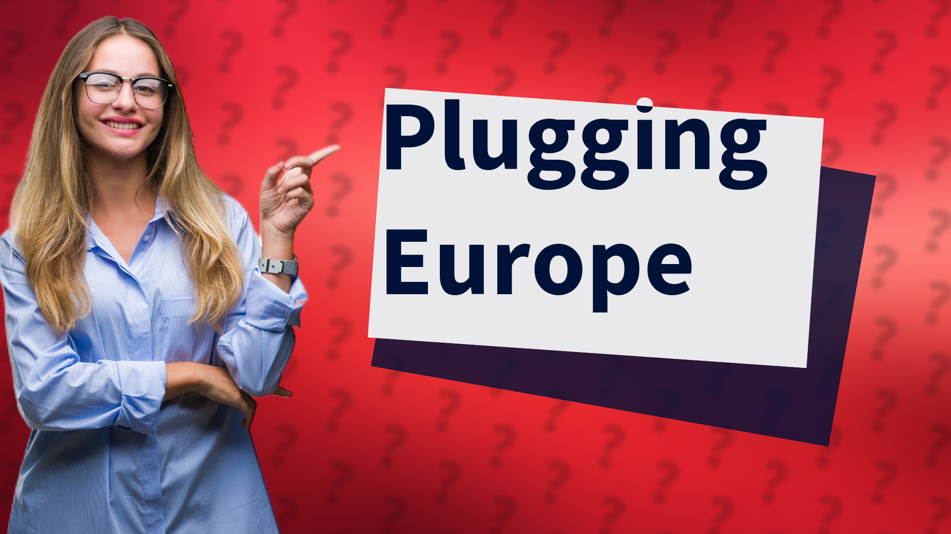 Plugging Europe