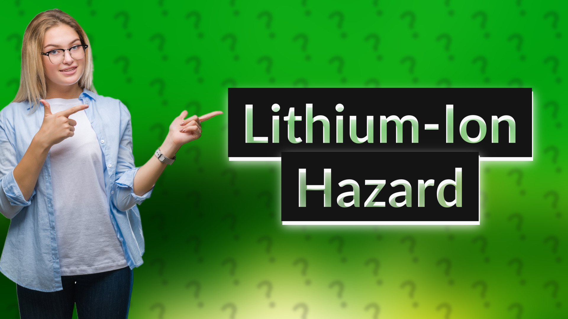 Lithium-Ion Hazard