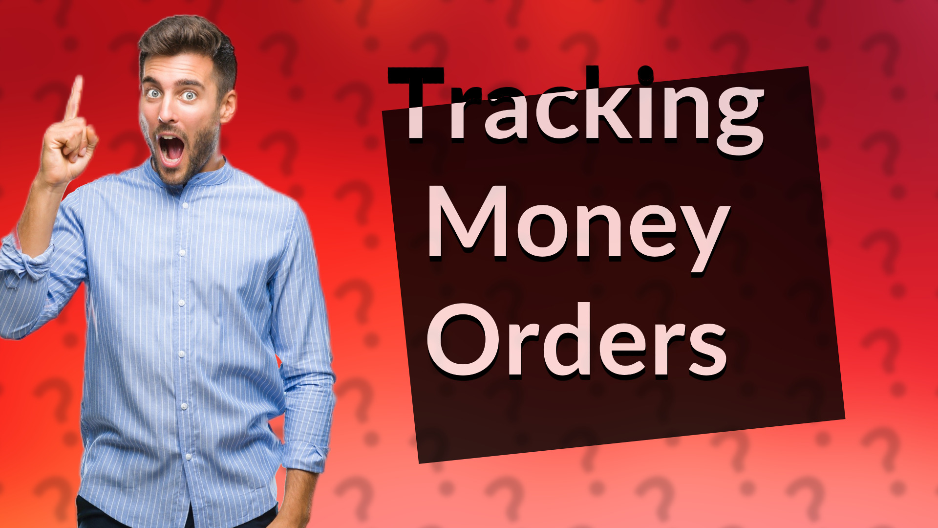 Tracking Money Orders