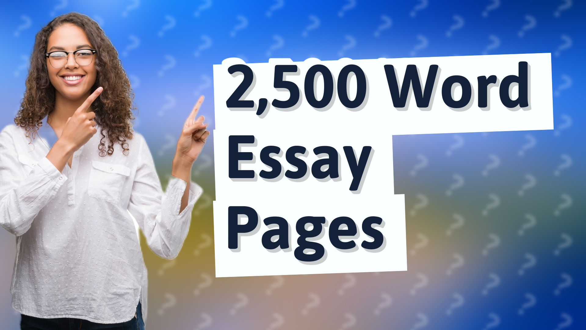 2,500 Word Essay Pages