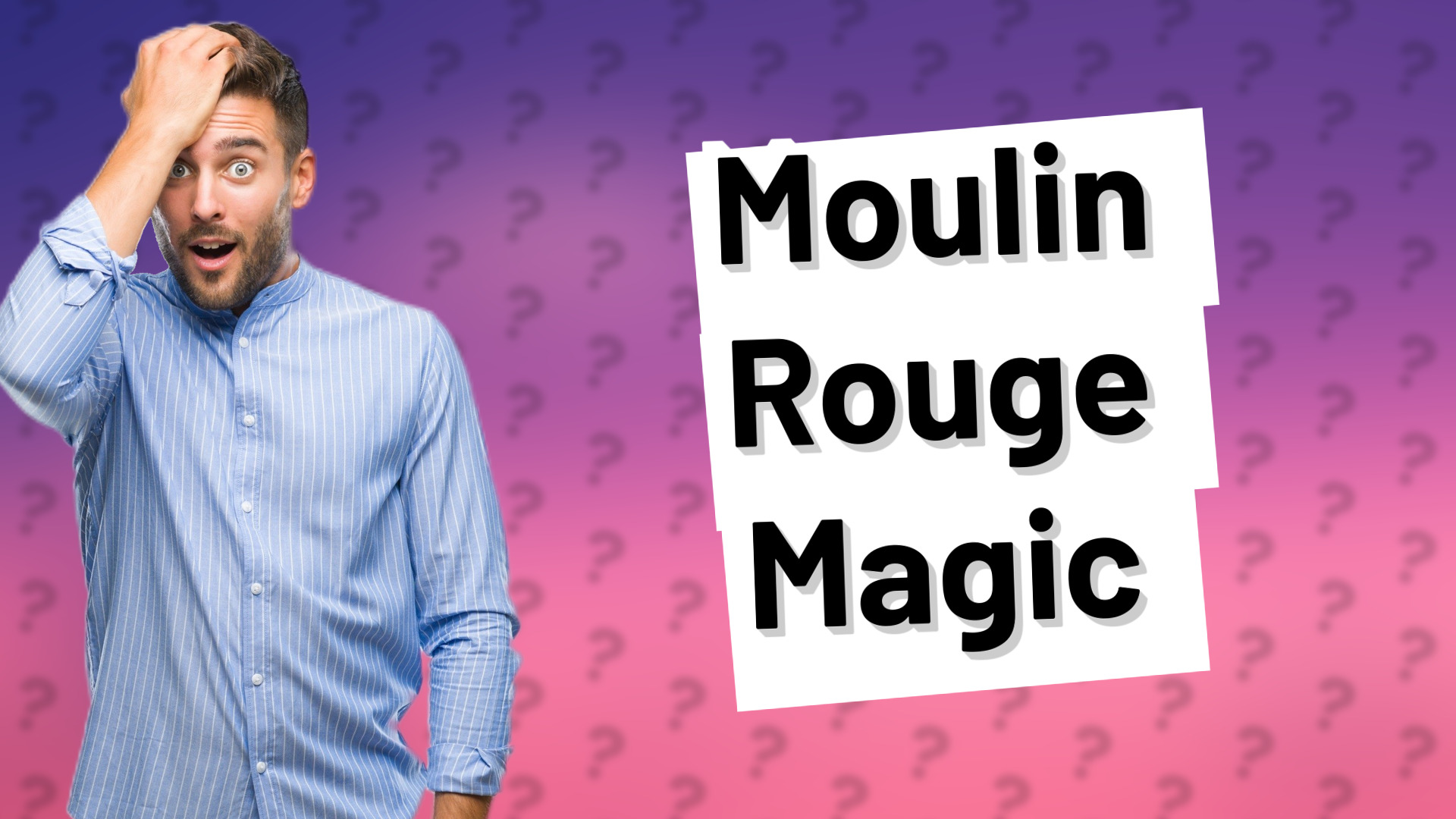 Moulin Rouge Magic