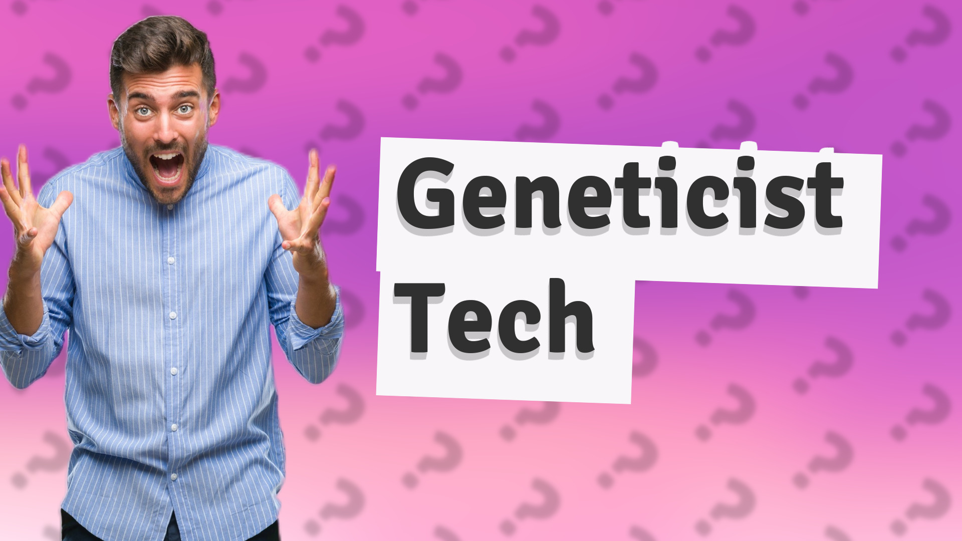 Geneticist Tech