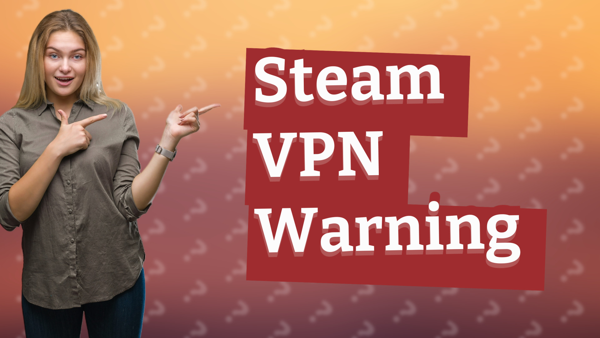 Steam VPN Warning