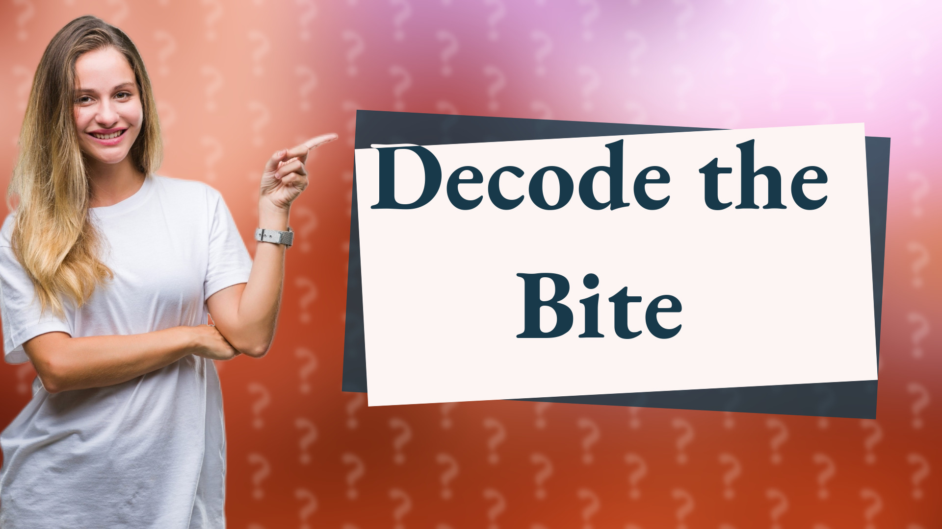 Decode the Bite