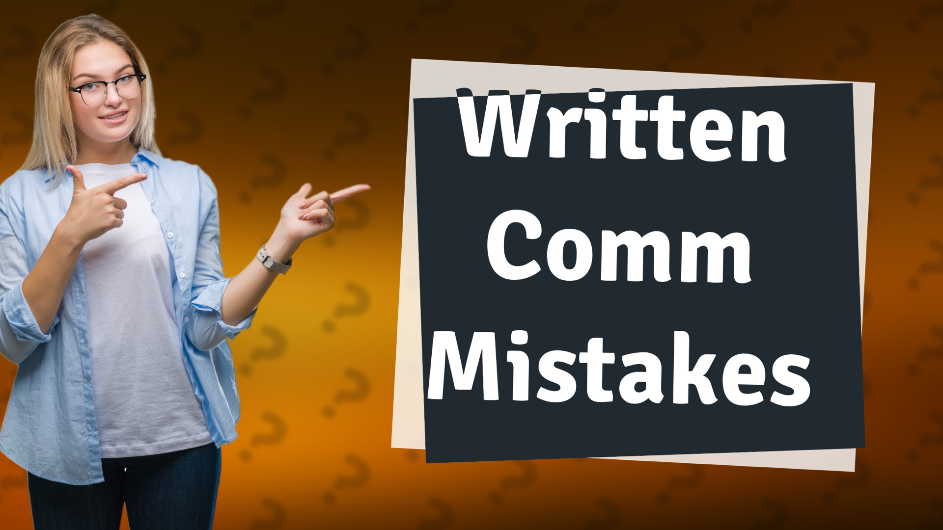 Written Comm Mistakes