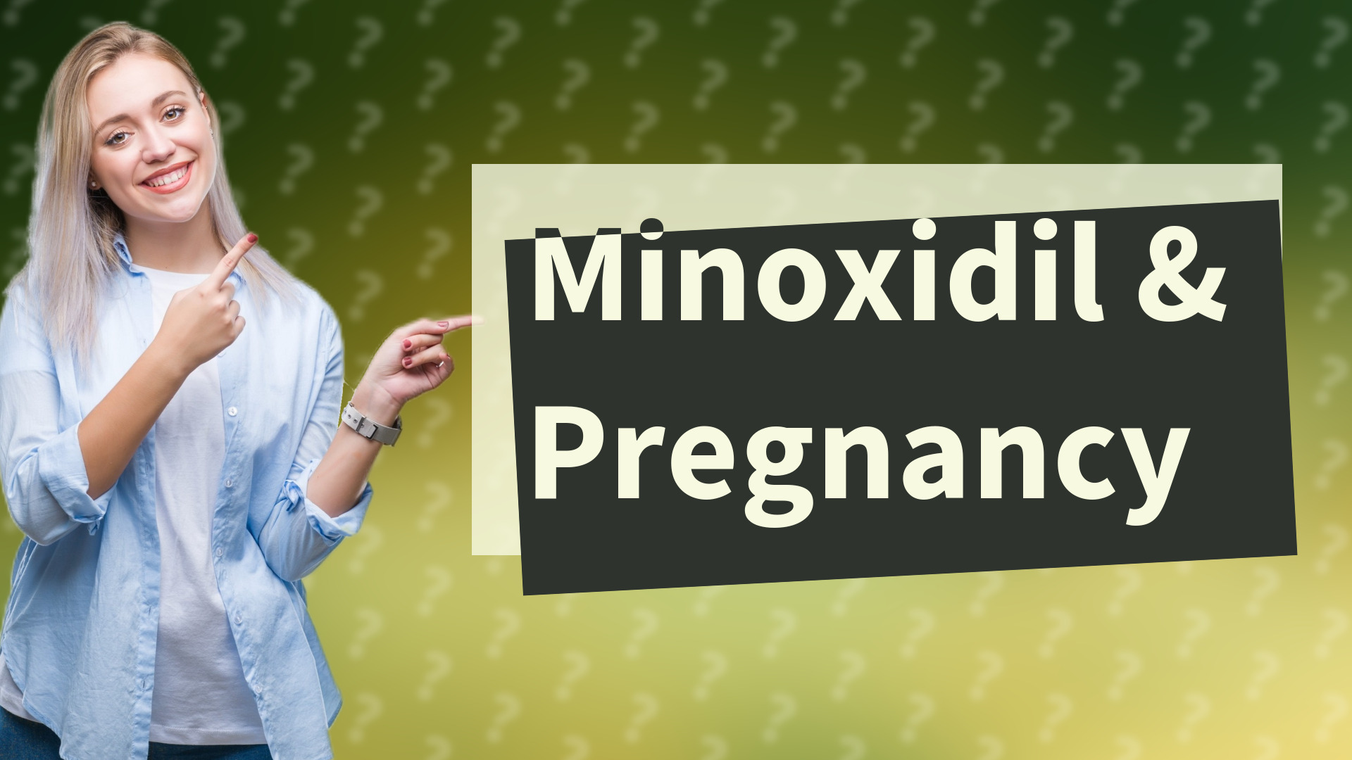 Minoxidil & Pregnancy