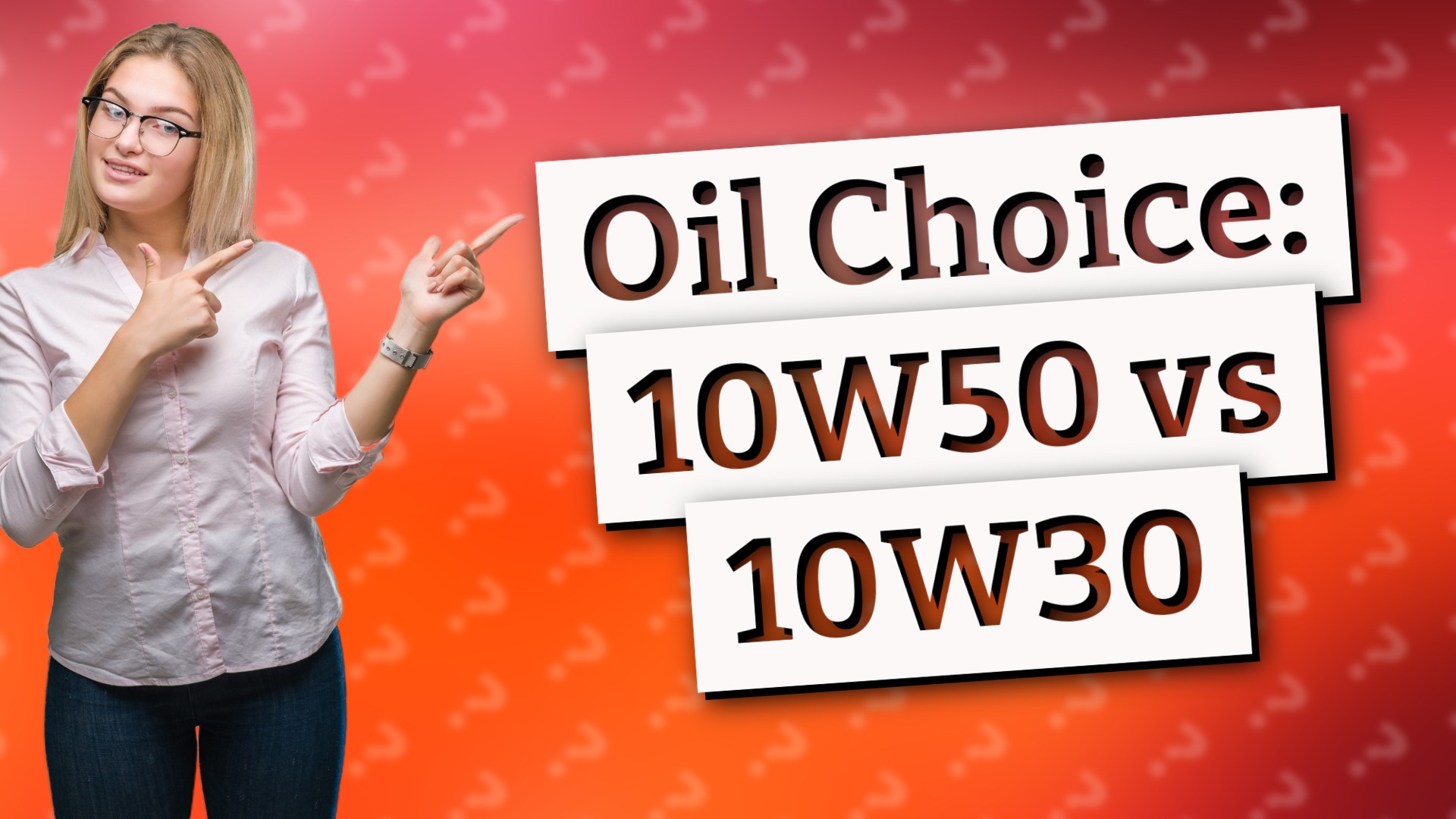 Oil Choice: 10W50 vs 10W30