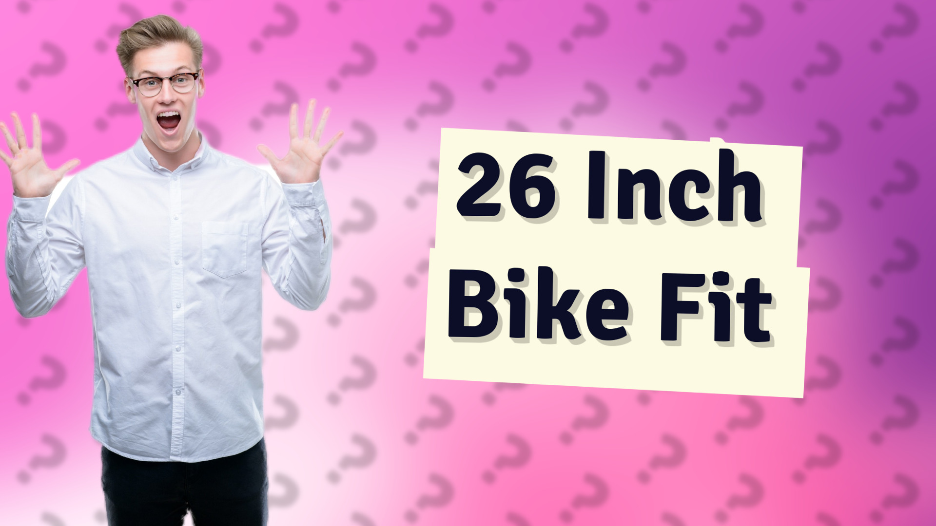26 Inch Bike Fit