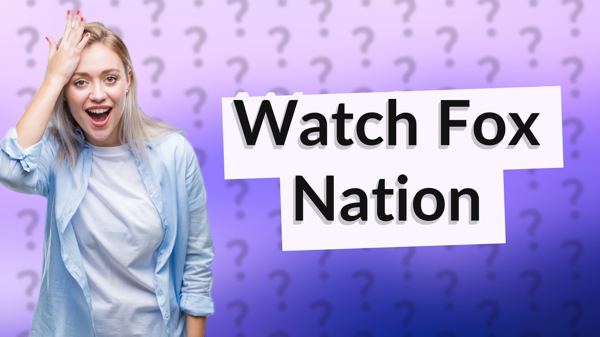 Watch Fox Nation