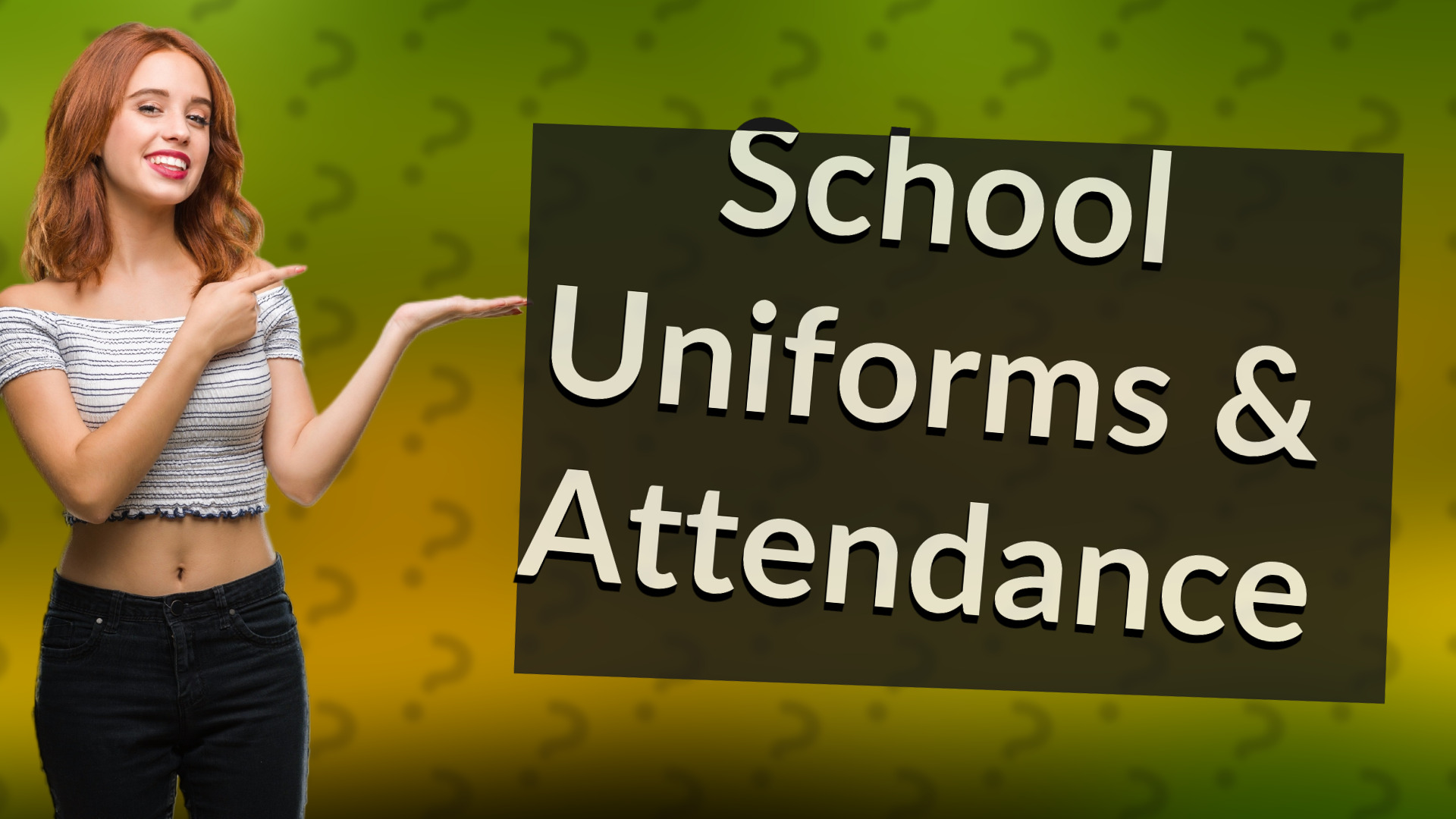 School Uniforms & Attendance