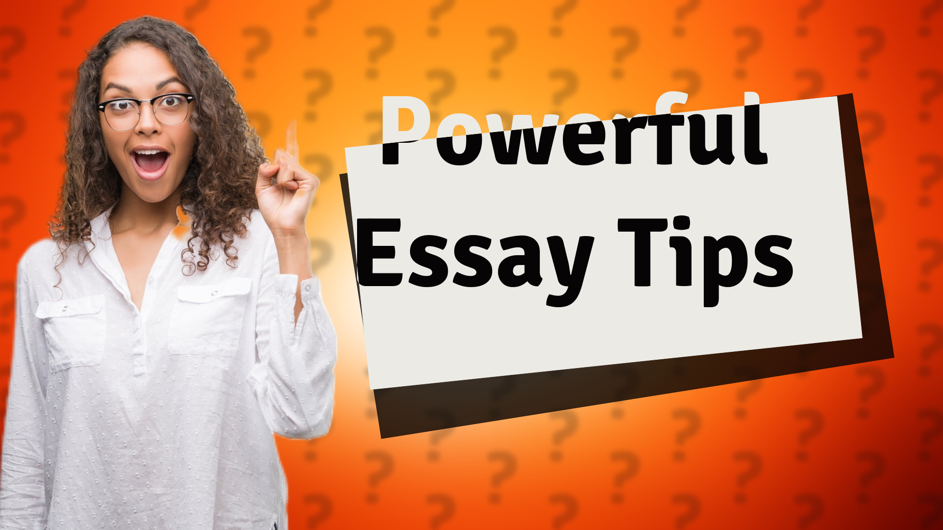 Powerful Essay Tips