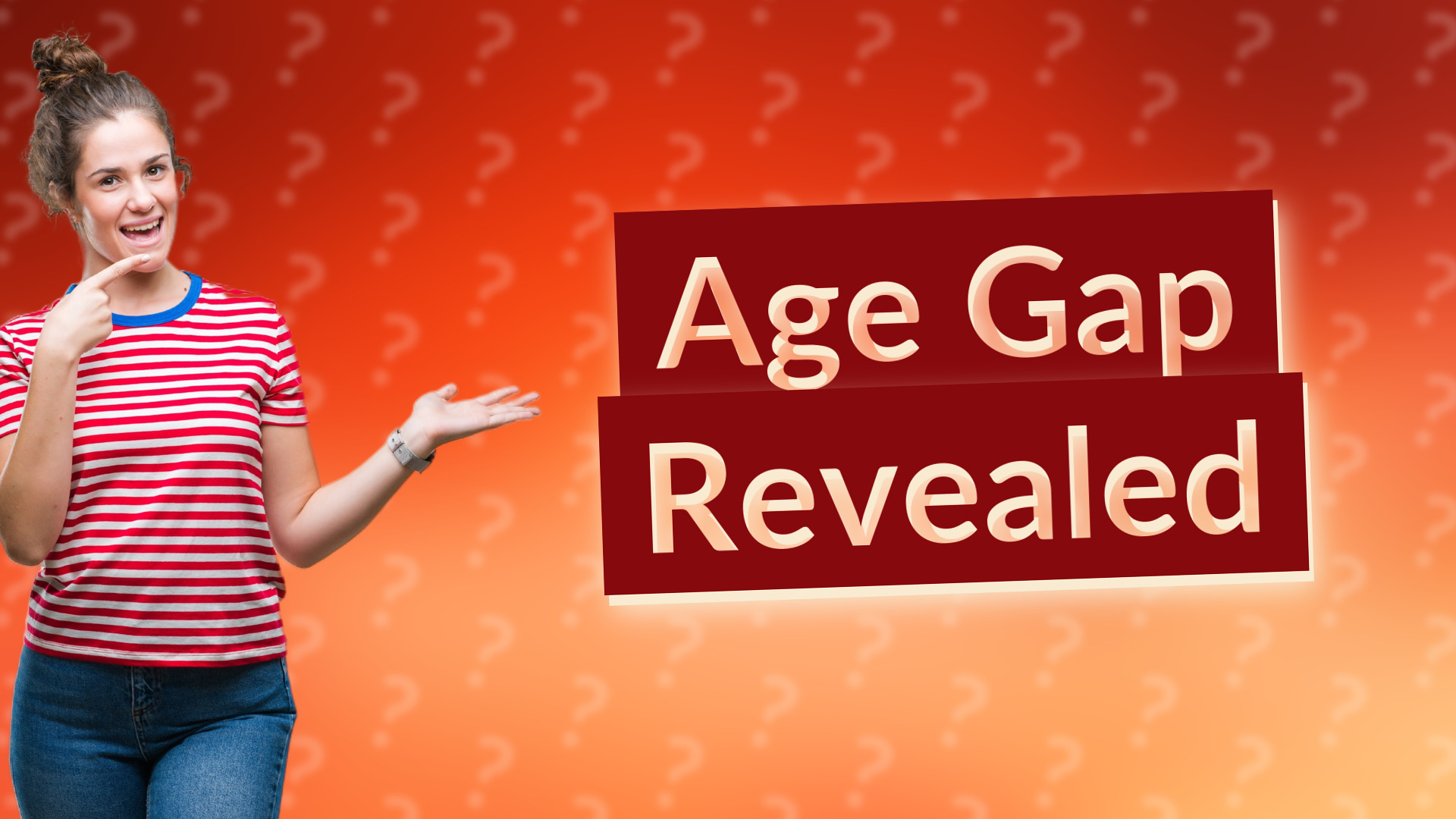 Age Gap Revealed