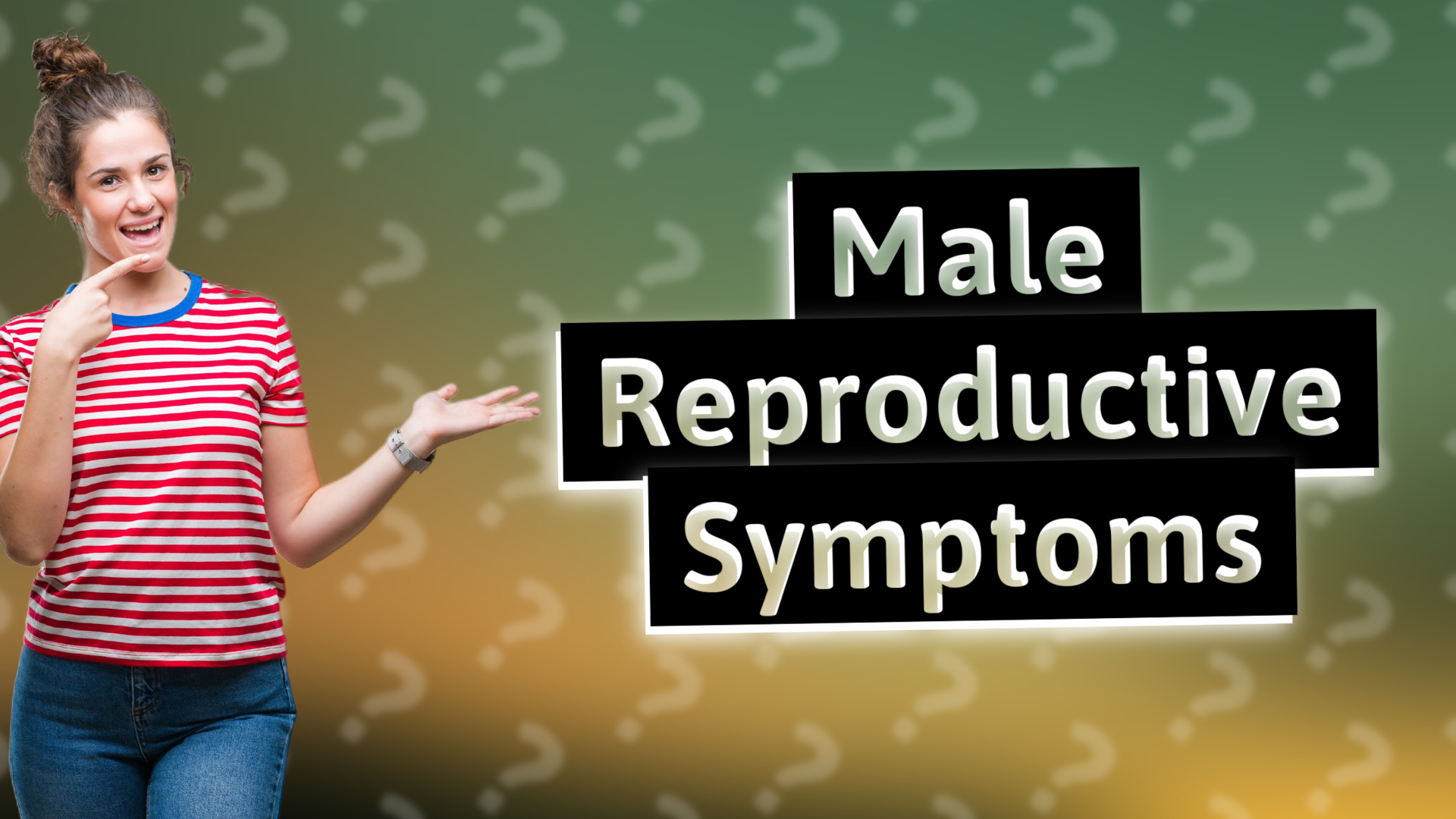 Male Reproductive Symptoms