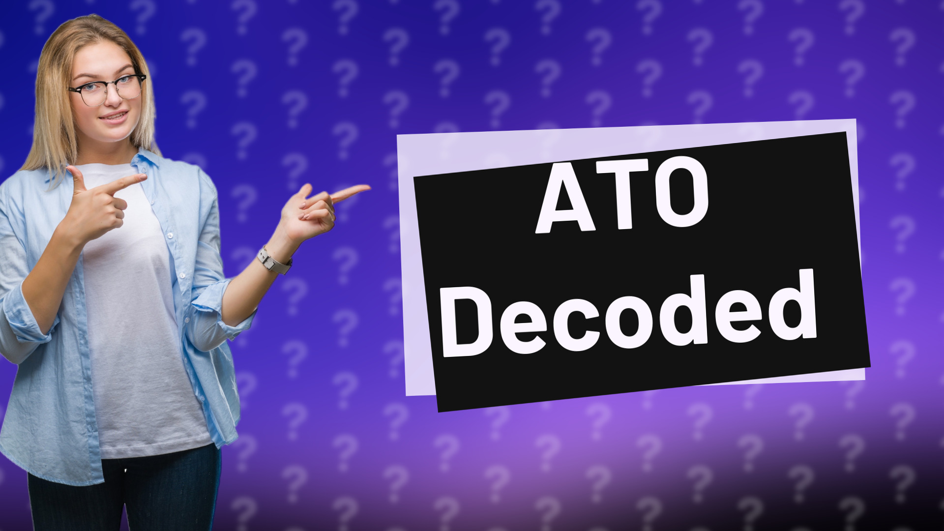 ATO Decoded