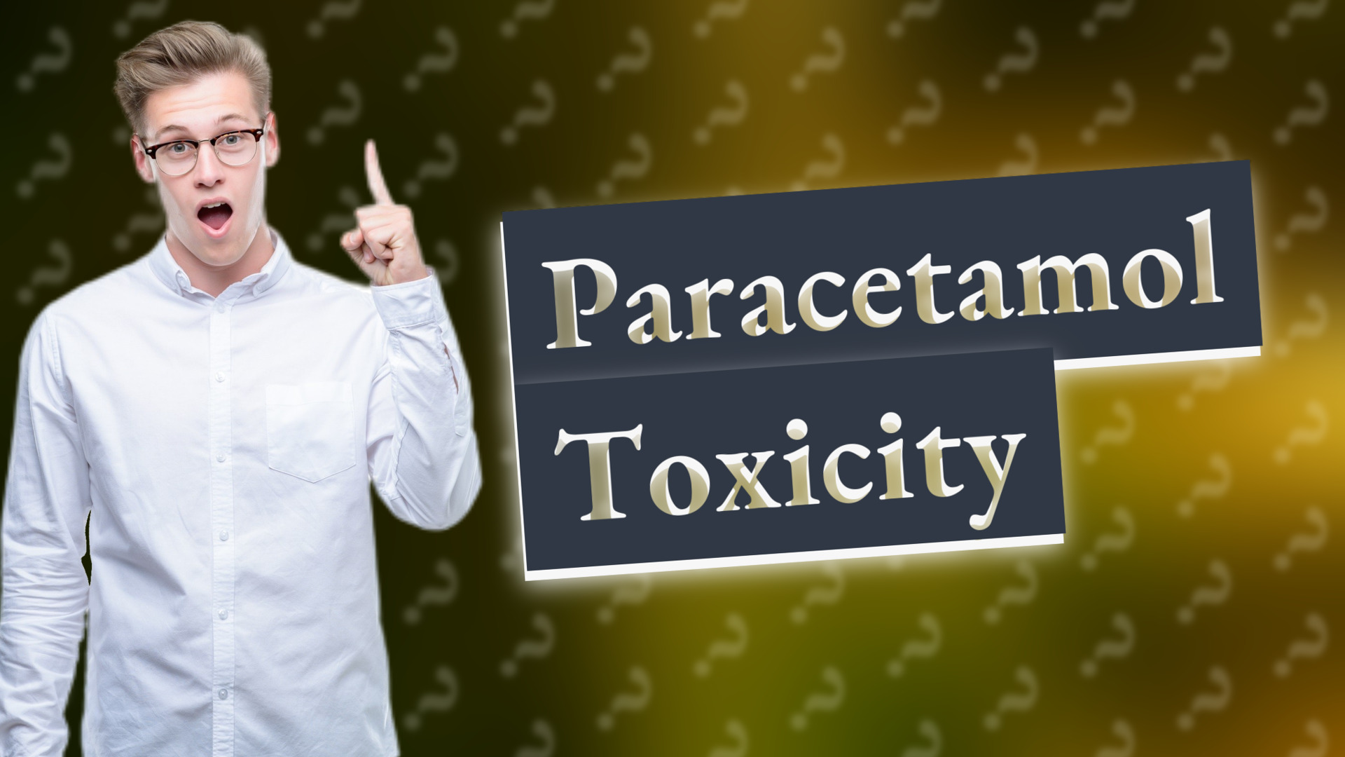Paracetamol Toxicity