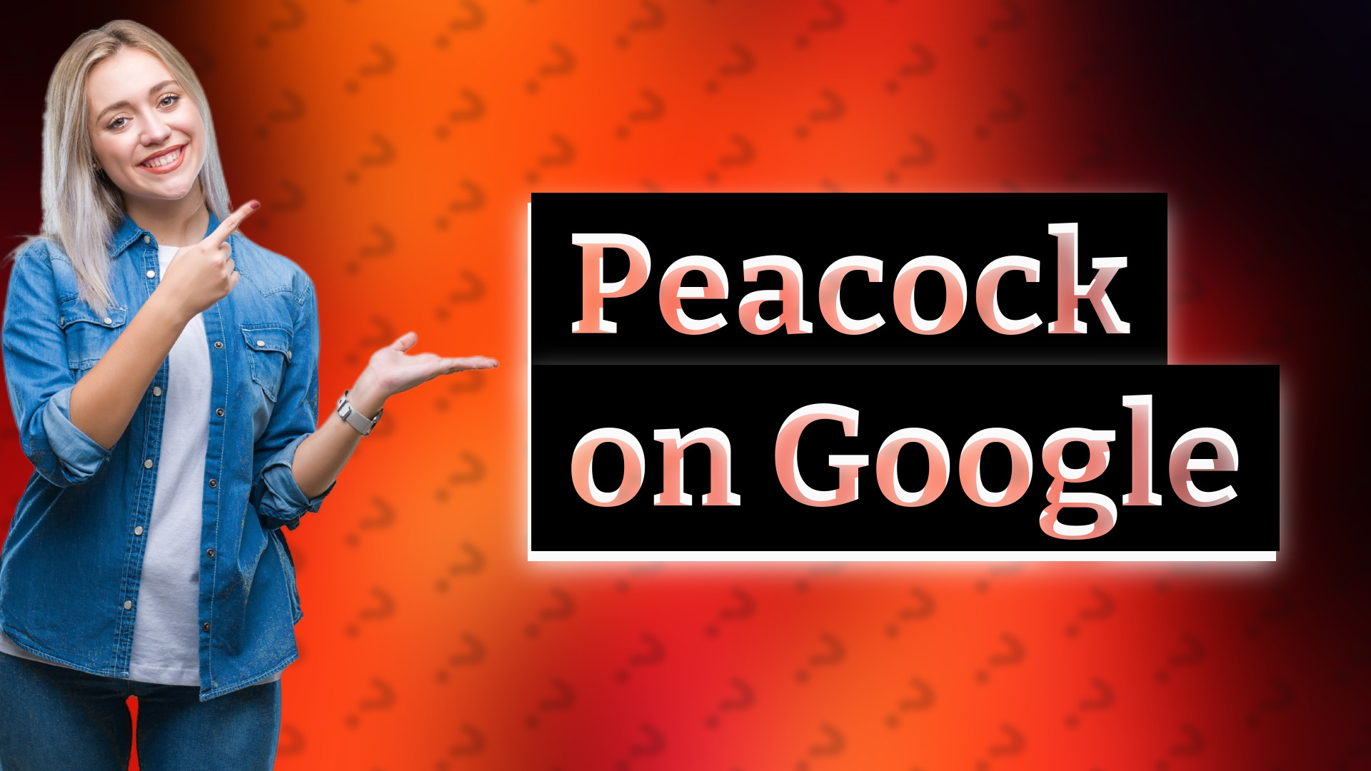 Peacock on Google