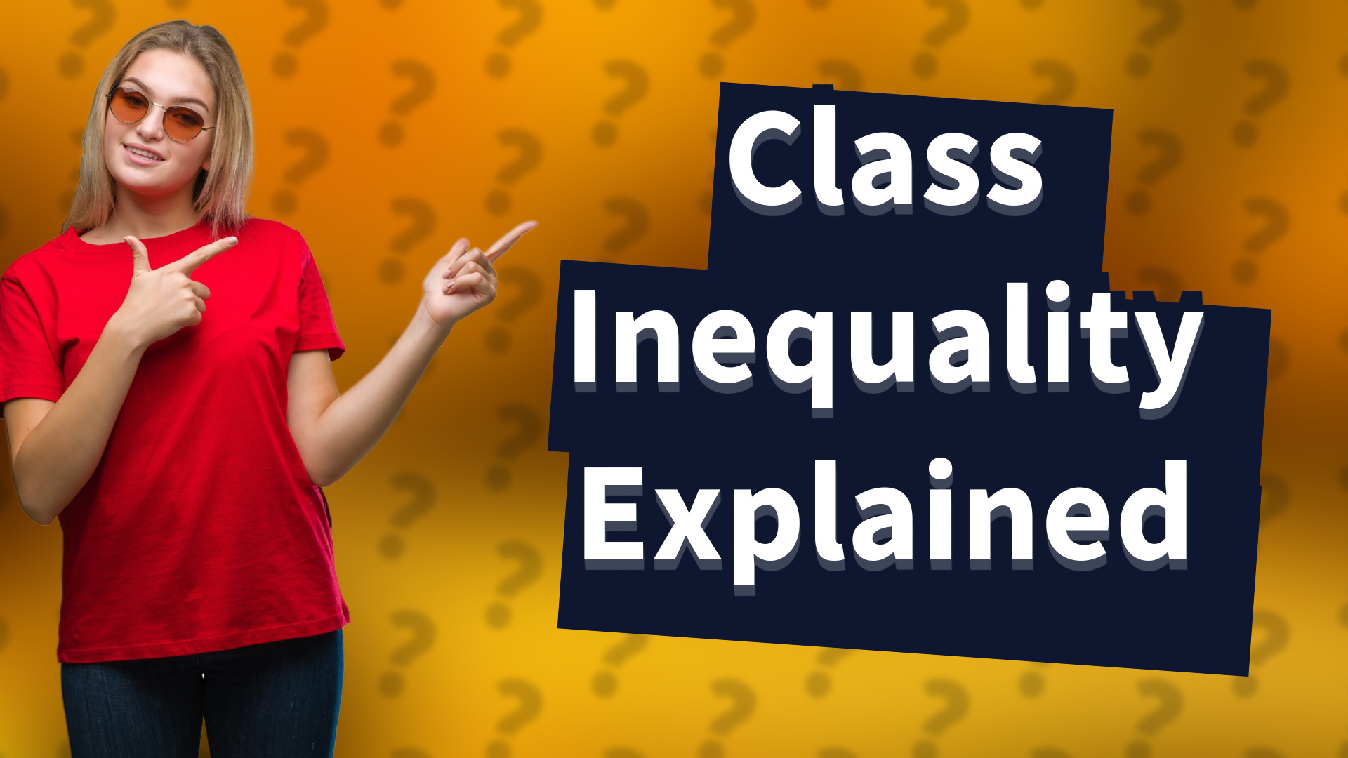 Class Inequality Explained