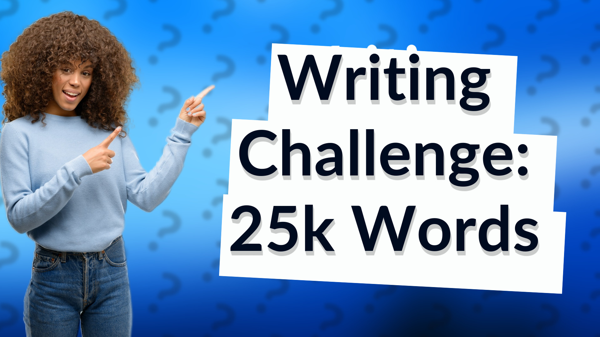 Writing Challenge: 25k Words