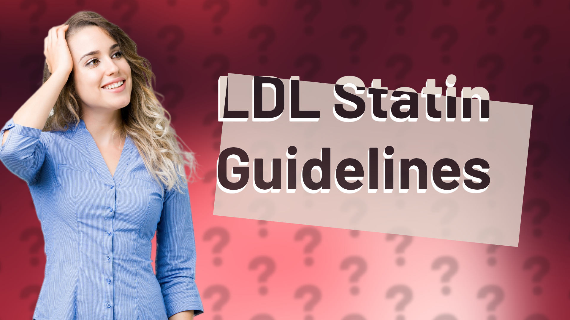 LDL Statin Guidelines