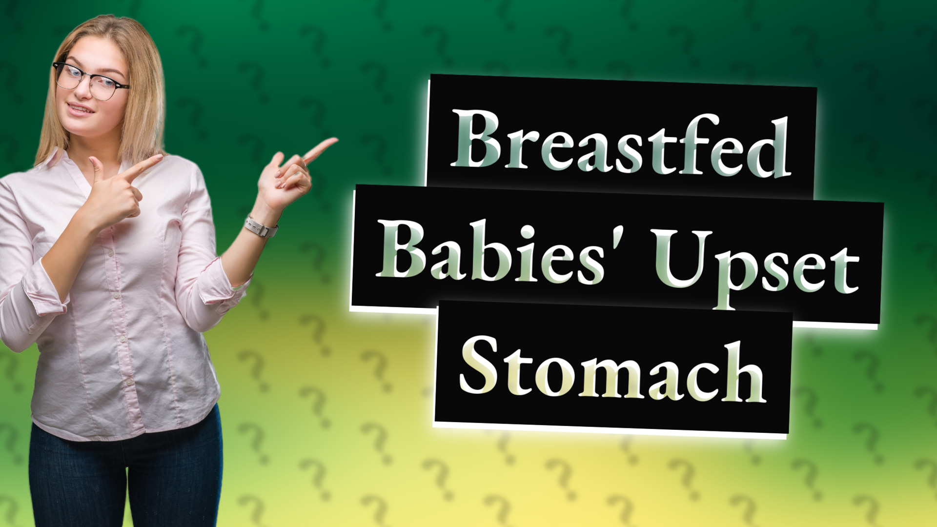Breastfed Babies' Upset Stomach