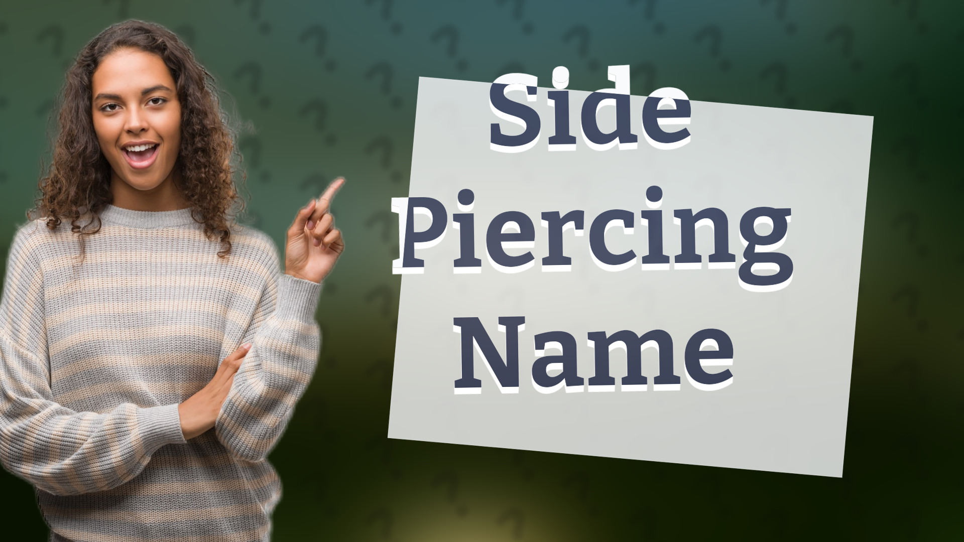 Side Piercing Name