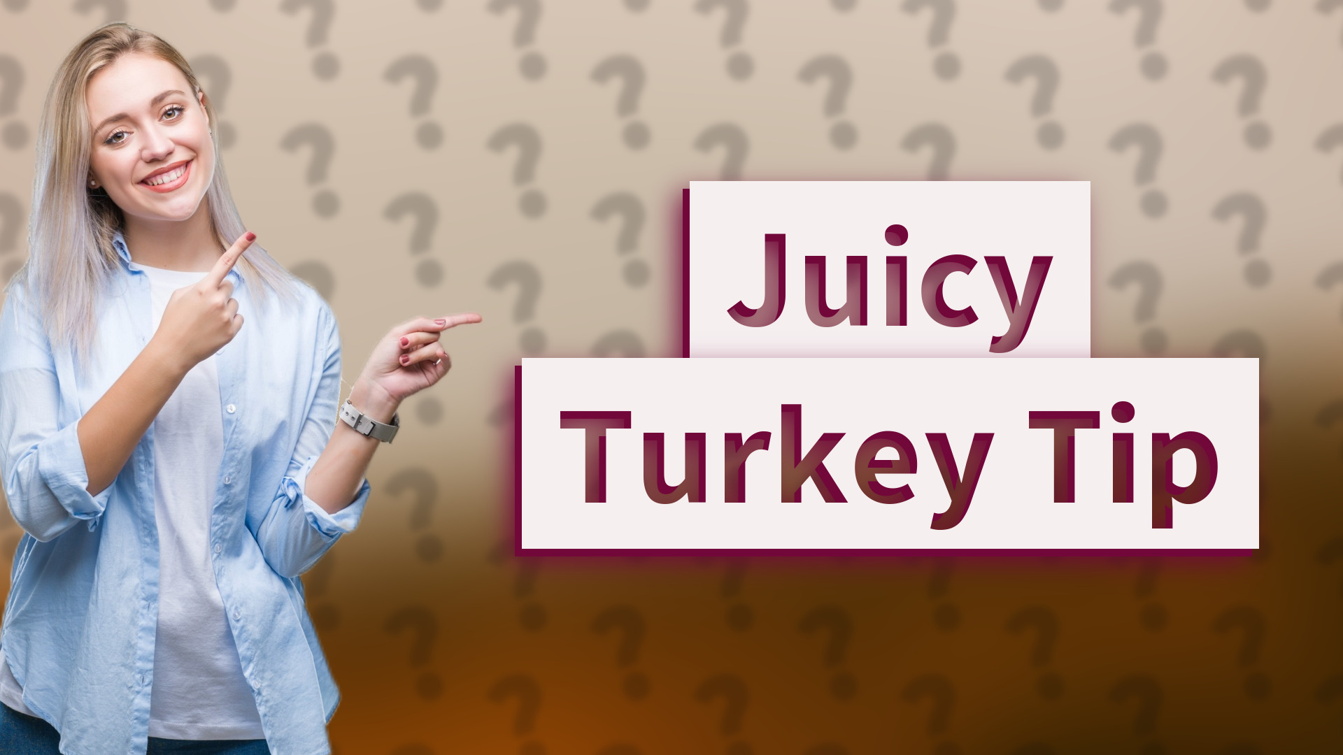 Juicy Turkey Tip