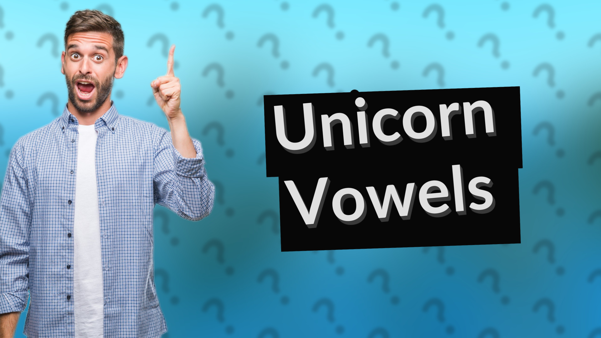 Unicorn Vowels