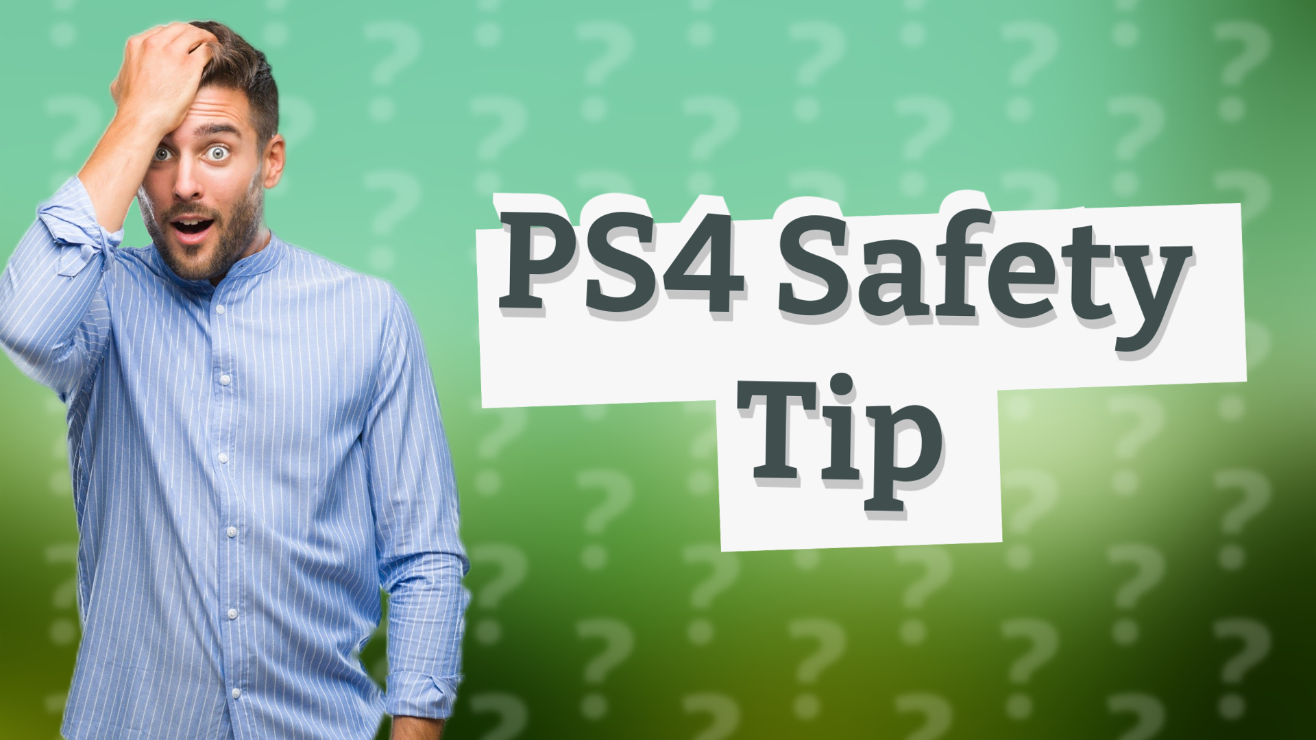 PS4 Safety Tip