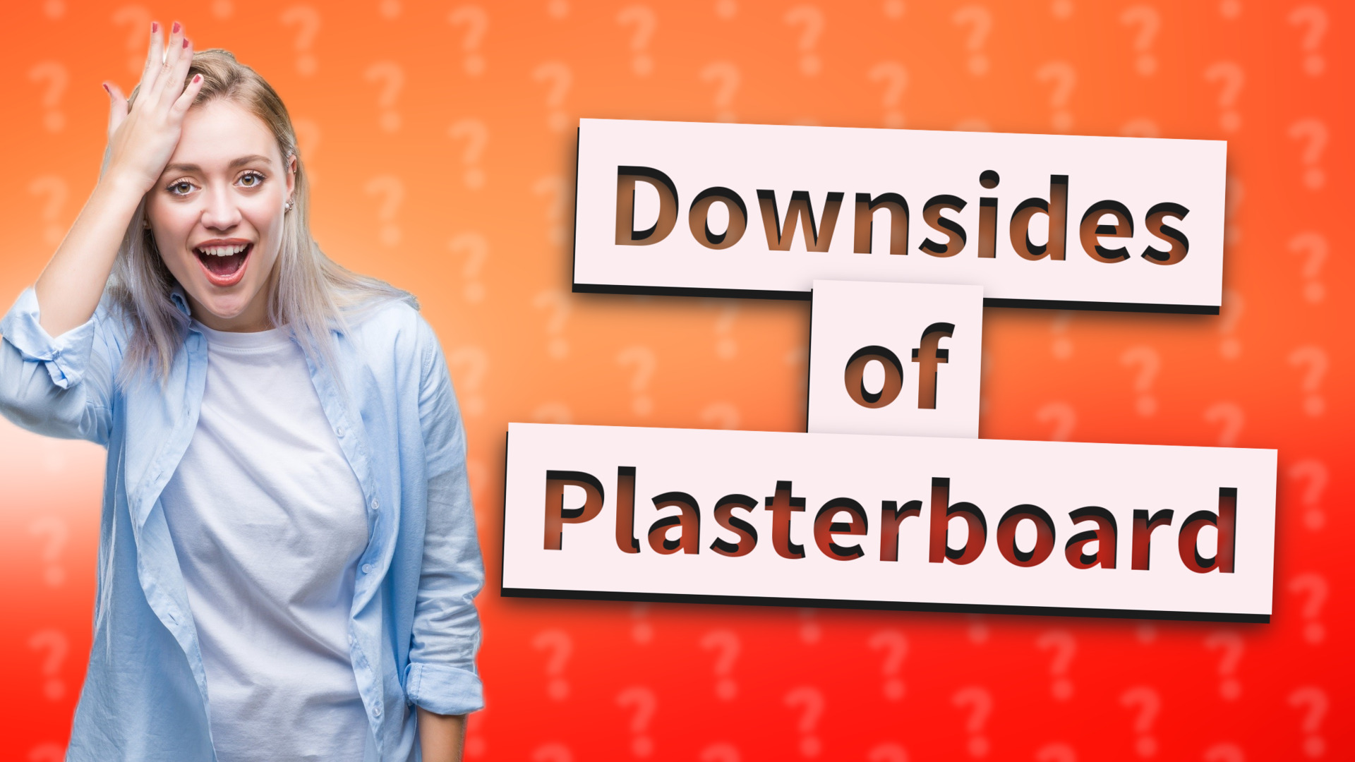 Downsides of Plasterboard