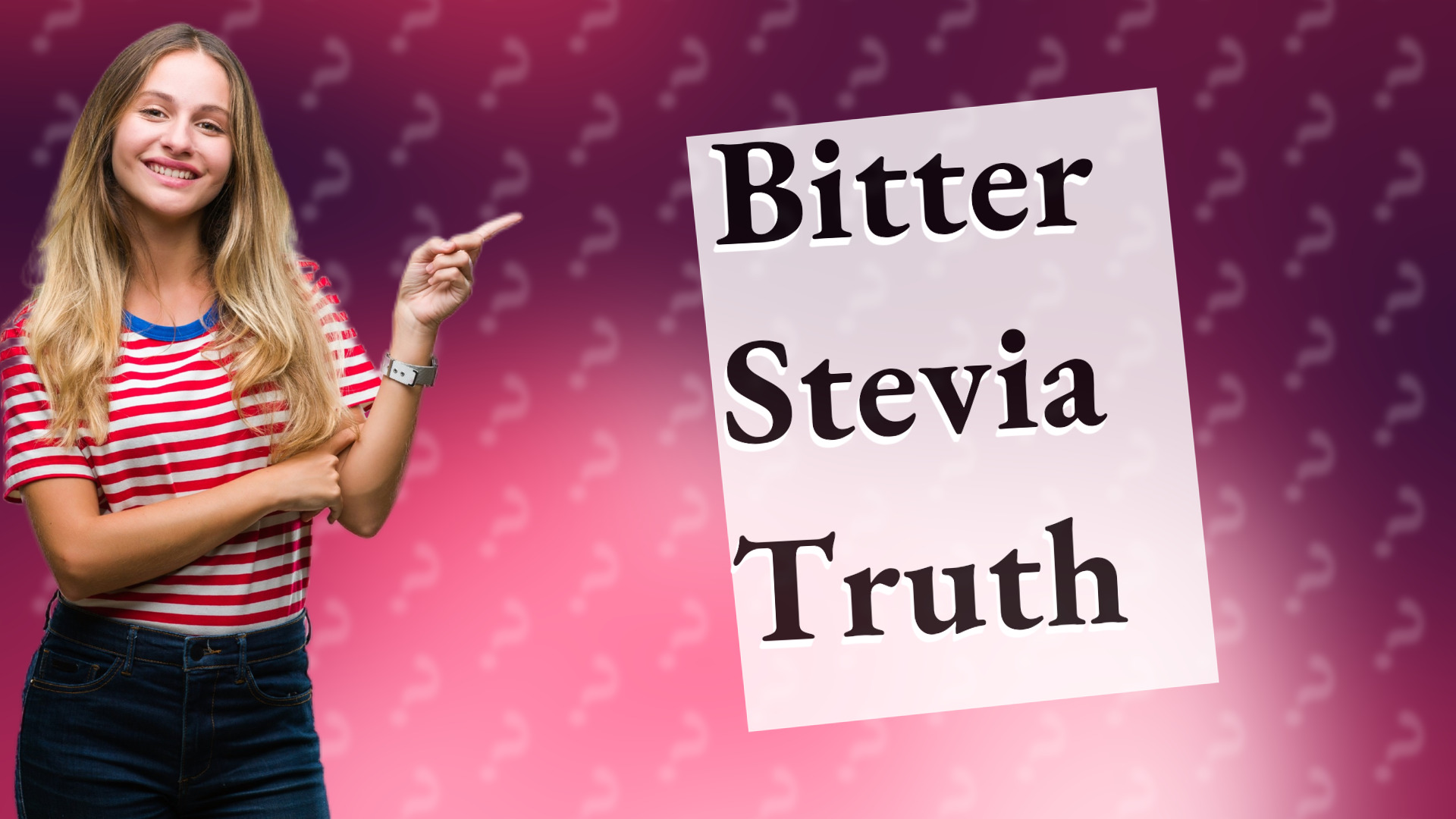 Bitter Stevia Truth