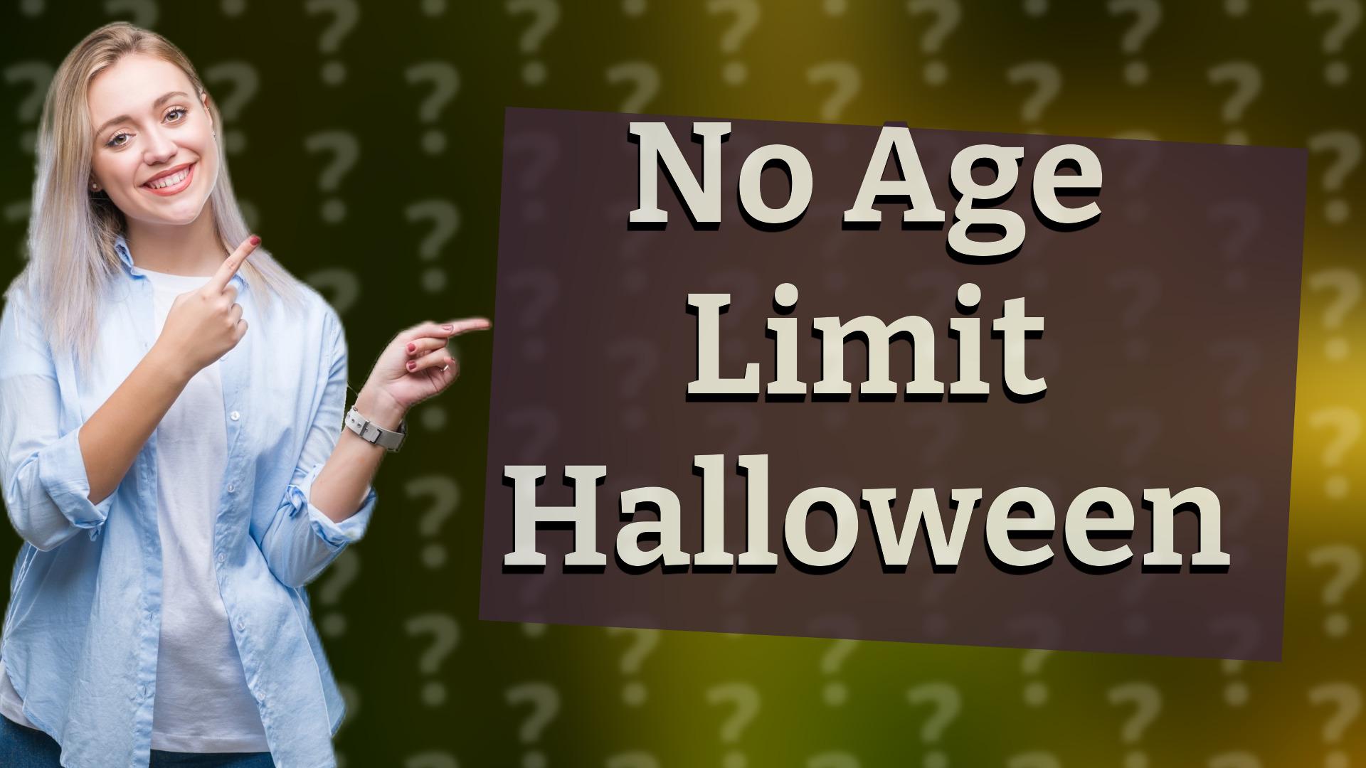 No Age Limit Halloween