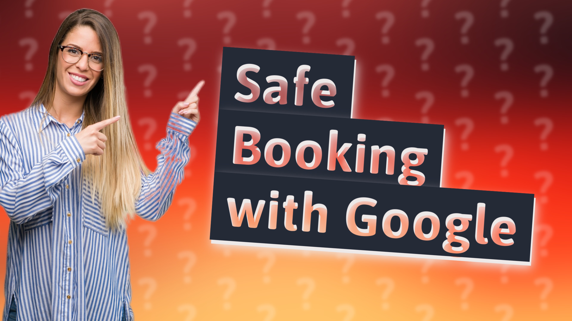 Safe Booking with Google