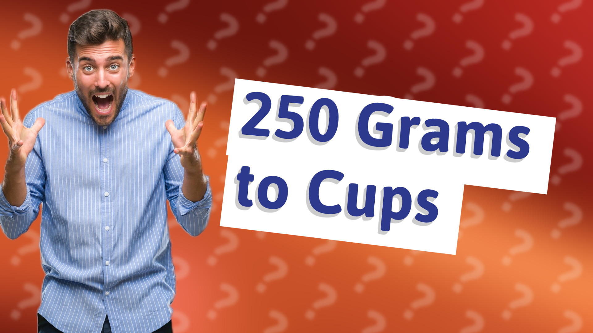 250 Grams to Cups