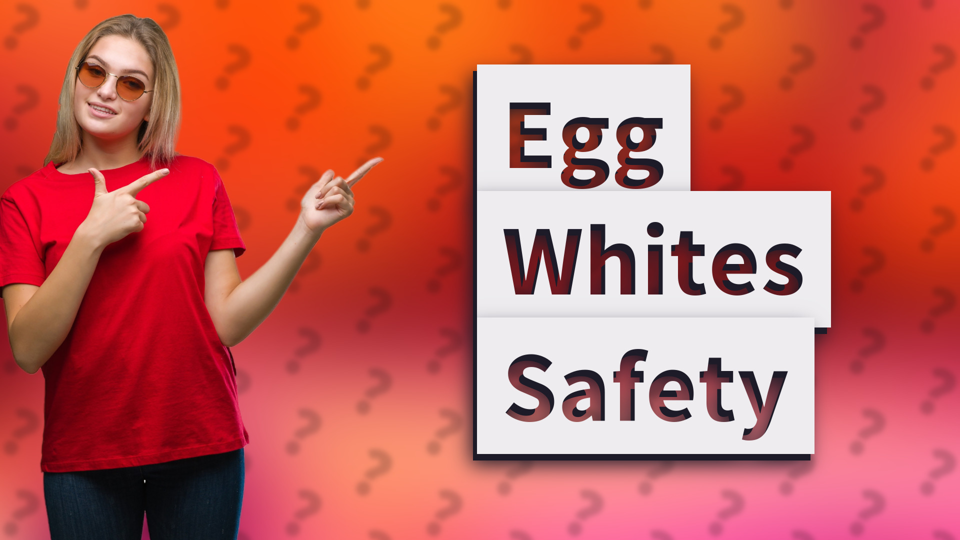 Egg Whites Safety