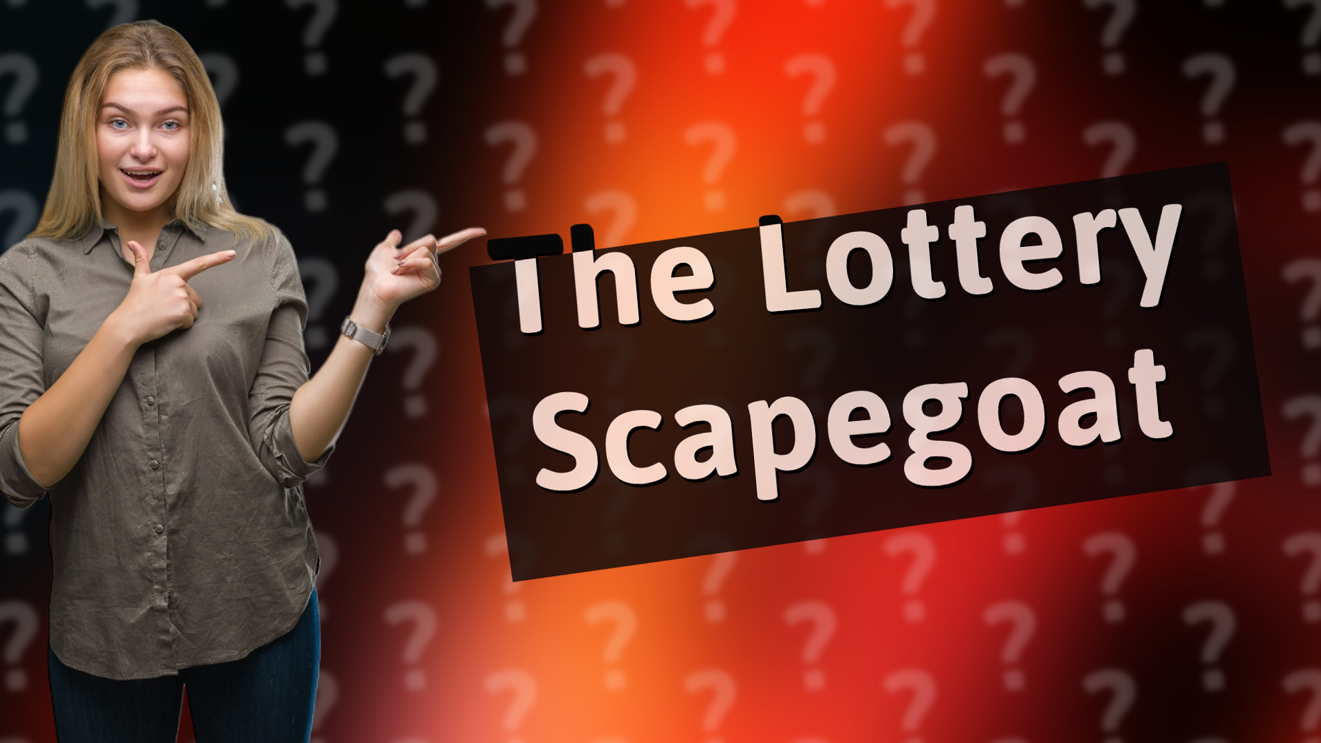 The Lottery Scapegoat