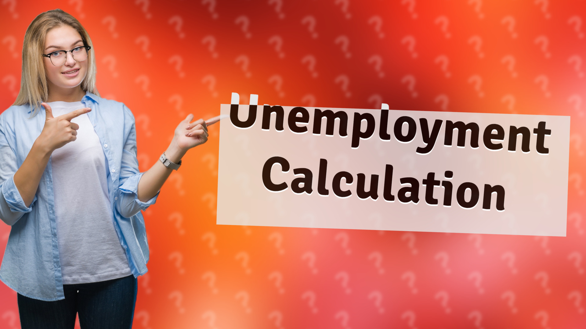 Unemployment Calculation