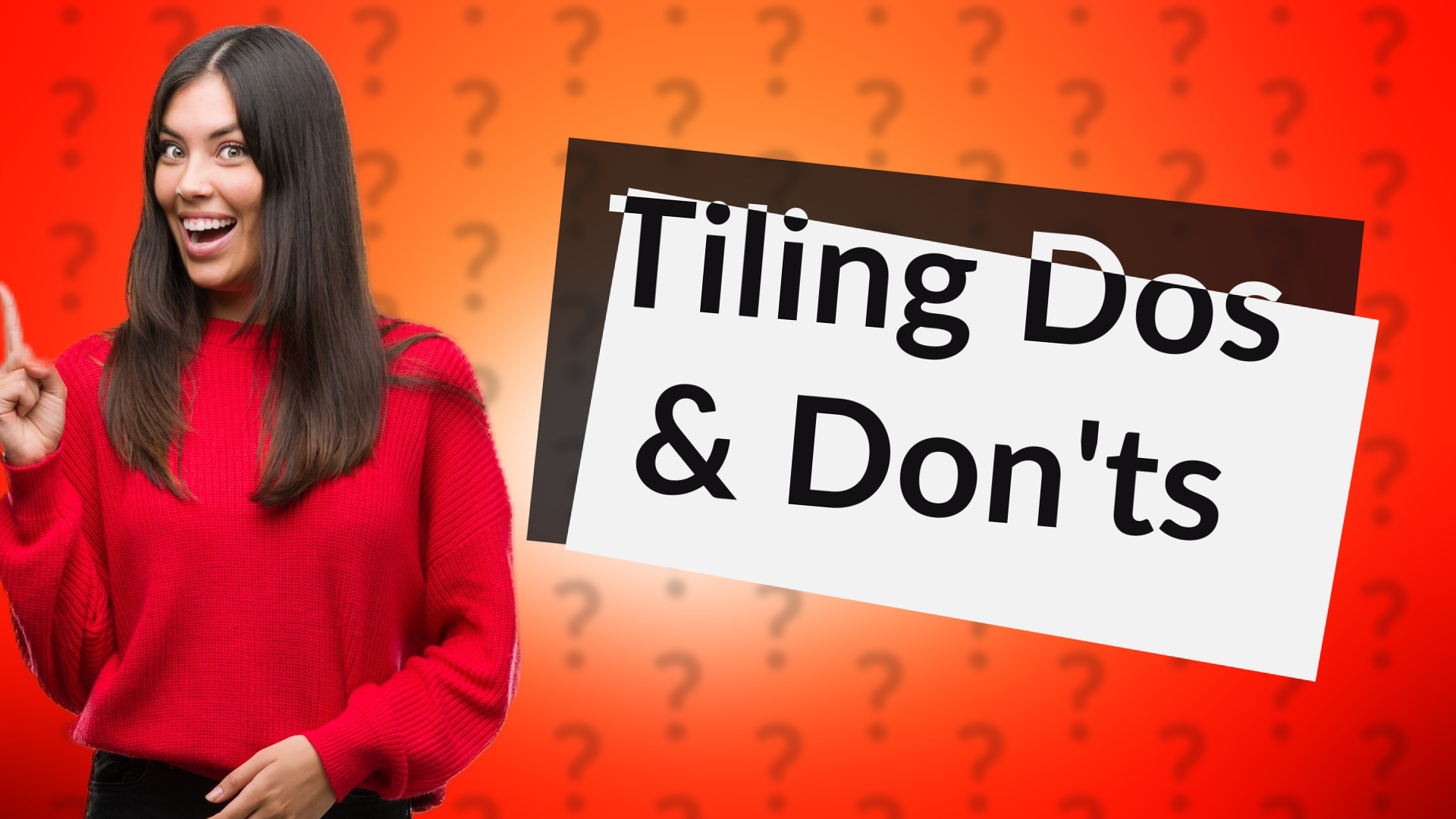 Tiling Dos & Don'ts