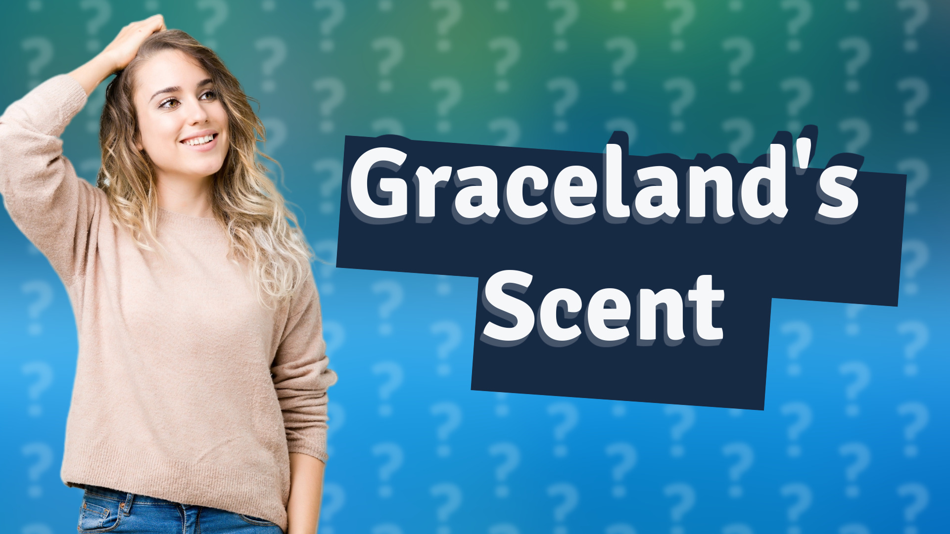 Graceland's Scent