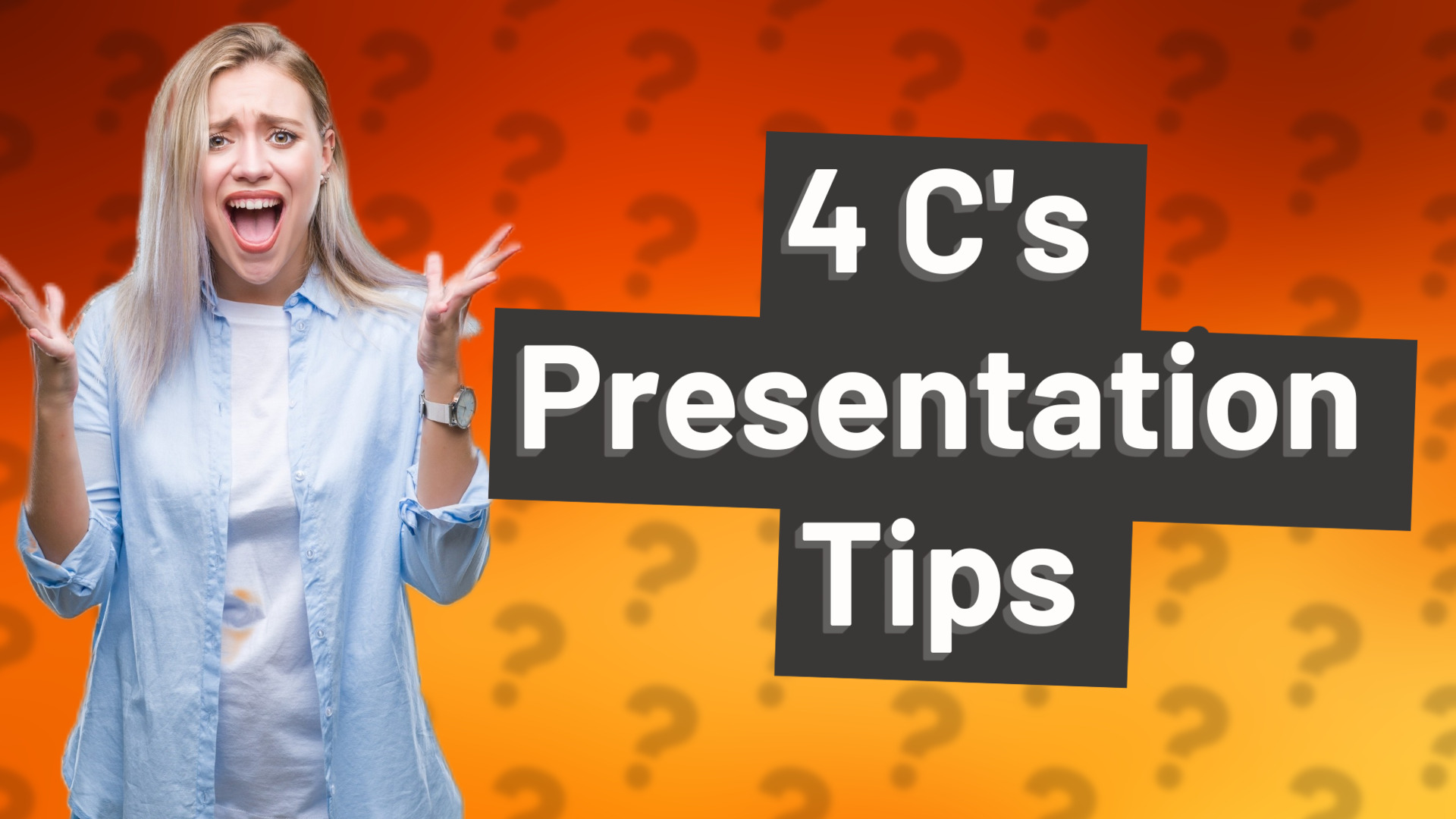 4 C's Presentation Tips