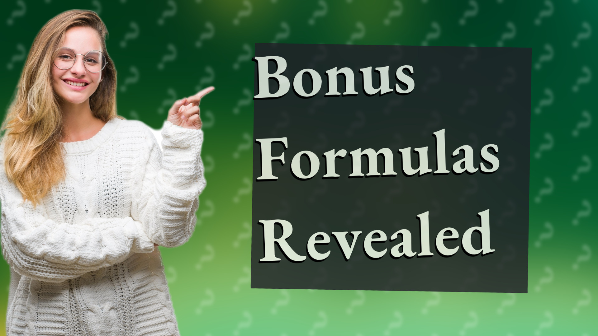 Bonus Formulas Revealed